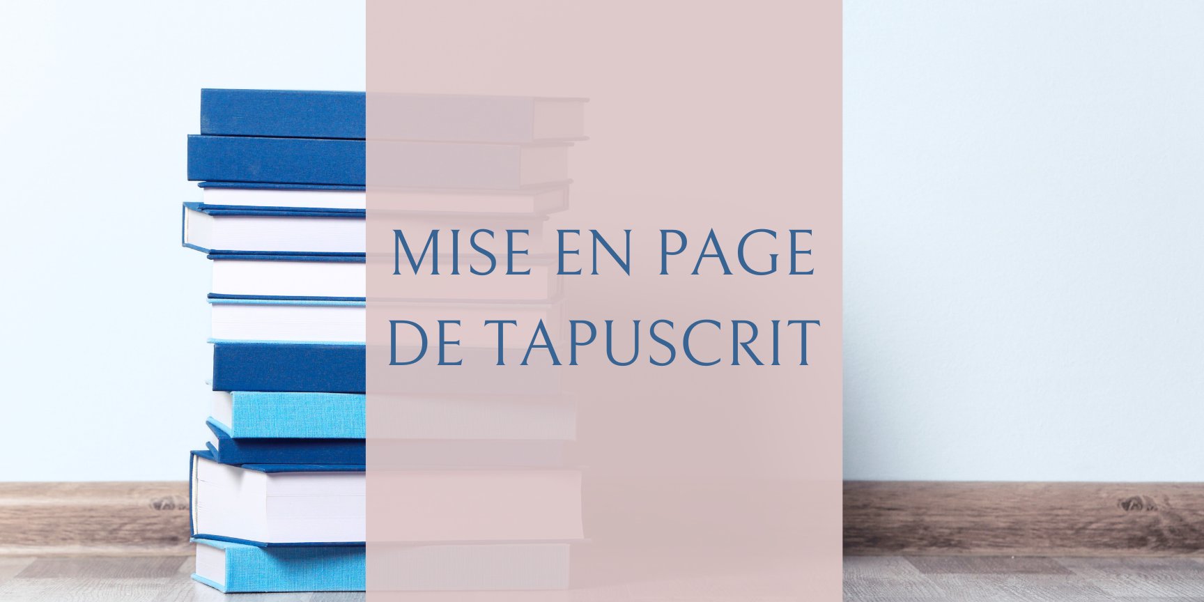 Mise en page de tapuscrit pour l'envoi aux éditeurs